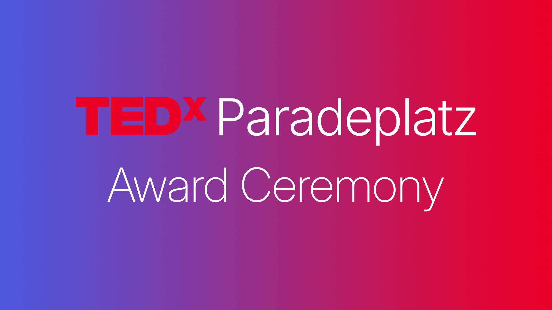 TEDx Award Ceremony
