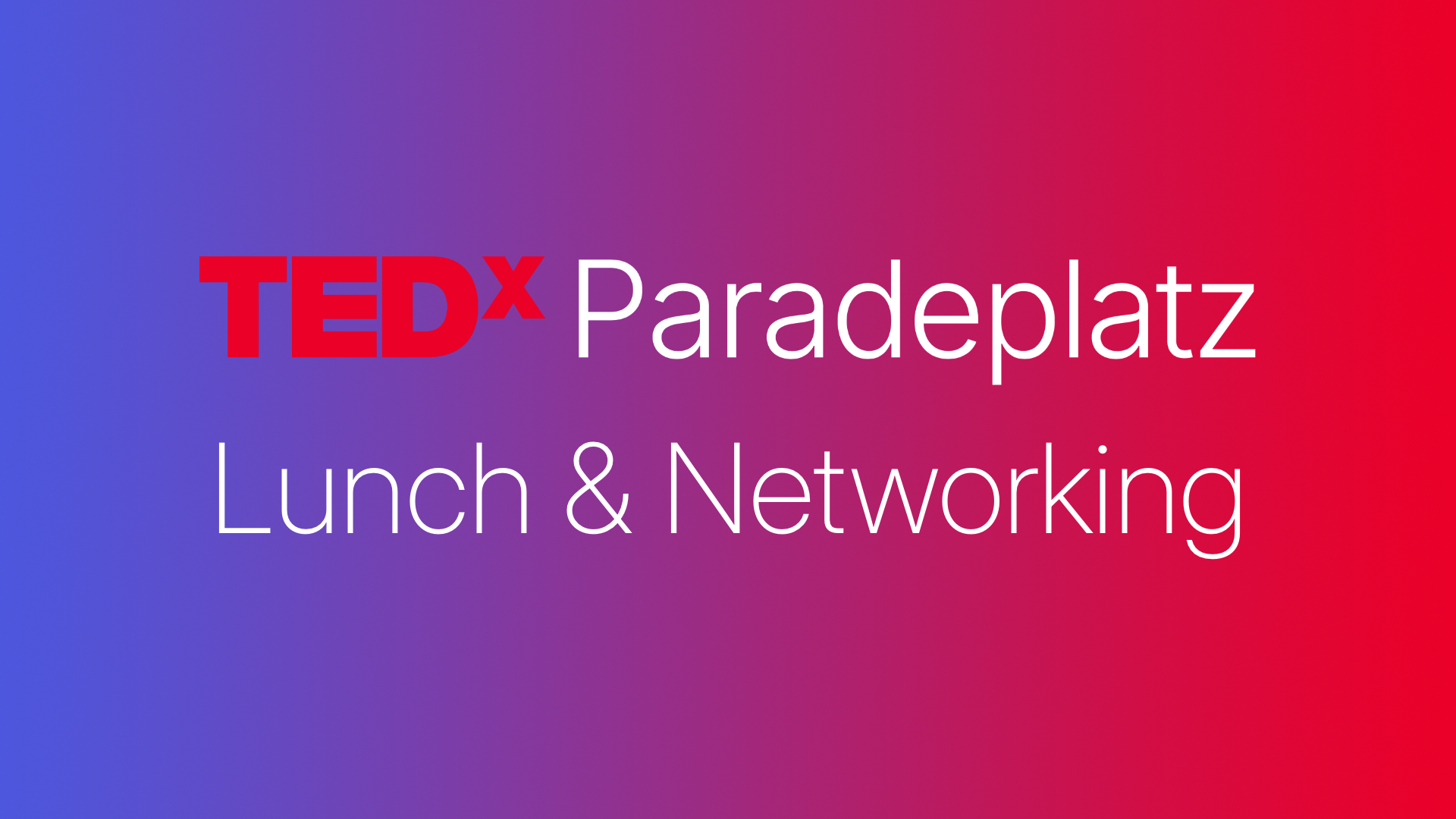 TEDx Lunch & Networking